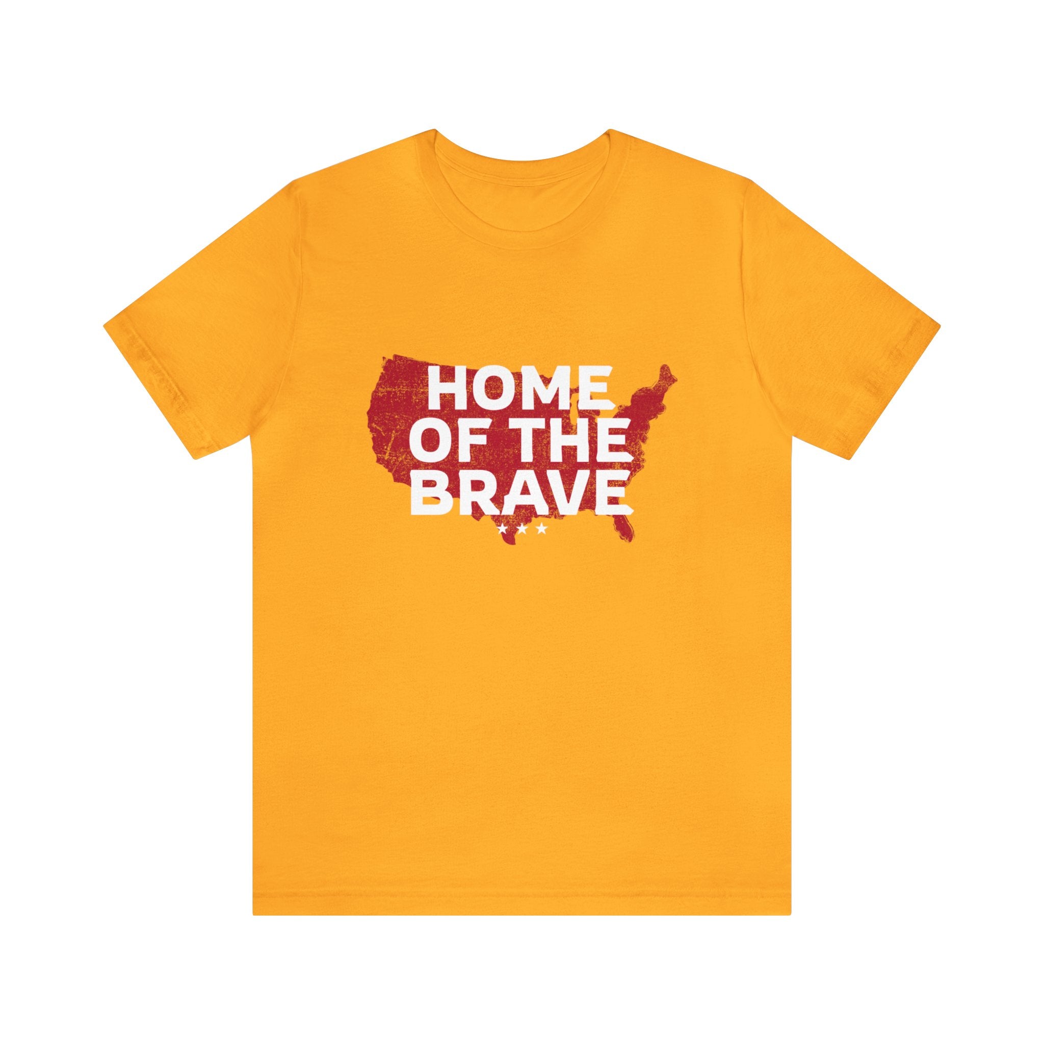 HOME OF THE BRAVE UNISEX T-SHIRT