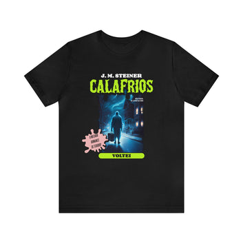 J.M Steiner Calafrios Horror Unisex Jersey Short Sleeve Tee