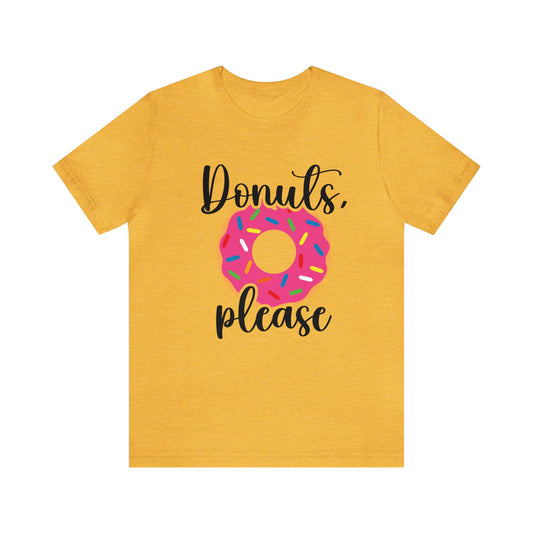 Donut Please Unisex Jersey Short Sleeve Tee