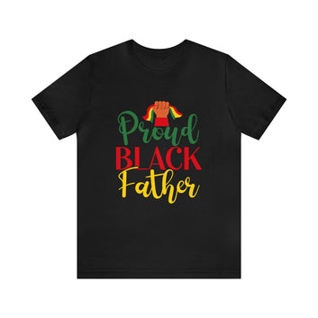 Proud Black Father Unisex Jersey Short Sleeve Tee