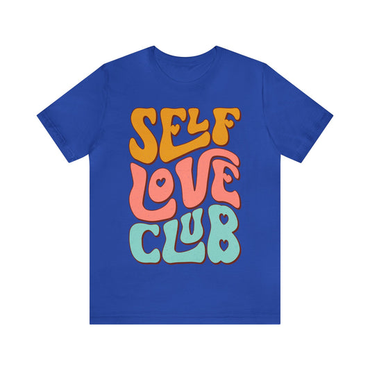 Self Love Club Unisex Jersey Short Sleeve Tee