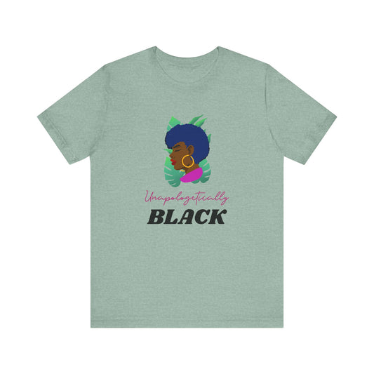 Unapologetically Black Unisex Jersey Short Sleeve Tee