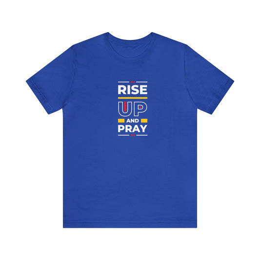 Rise Up And Pray Unisex Jersey Short Sleeve Tee