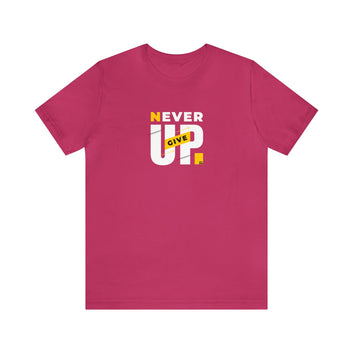 Never Give Up Unisex Jersey Short Sleeve Tee