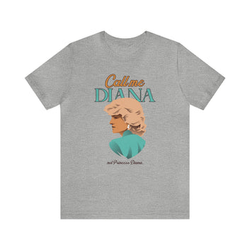 Call Me DIANA Unisex Jersey Short Sleeve Tee