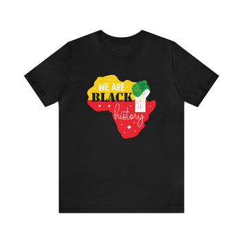 We Are Black History Unisex Jersey Short Sleeve Tee