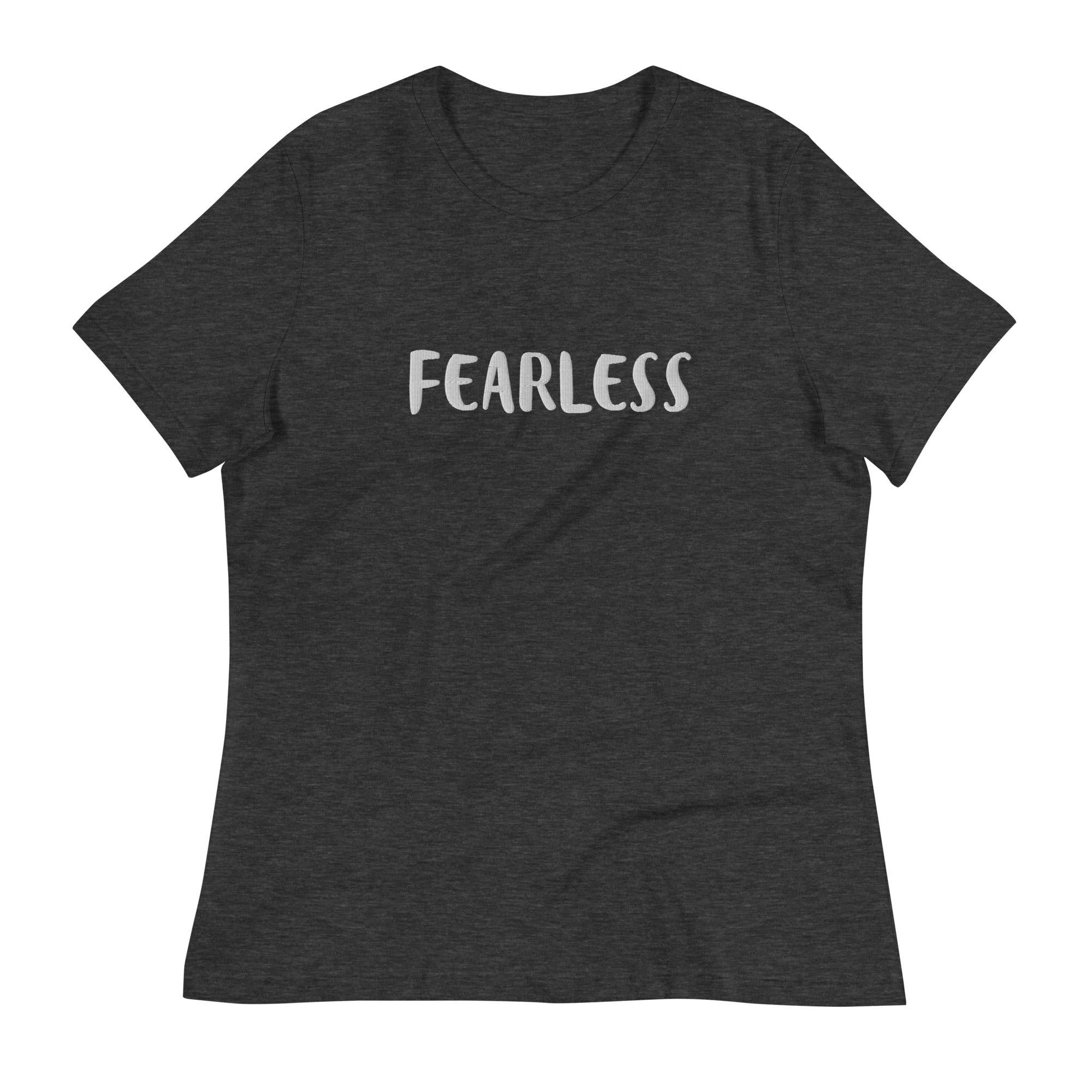 "Fearless" T-shirt, designed for those who face challenges head-on and embrace life's adventures without hesitation-Women's Relaxed T-Shirt